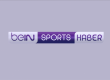 Bein Sports Haber Live Stream